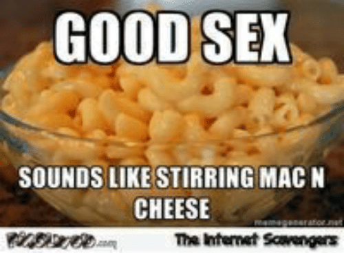 Cheese reccomend mac n cheese pussy sounds